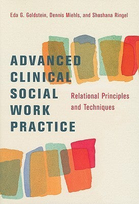 Advanced Clinical Social Work Practice: Relational Principles and Techniques cover image