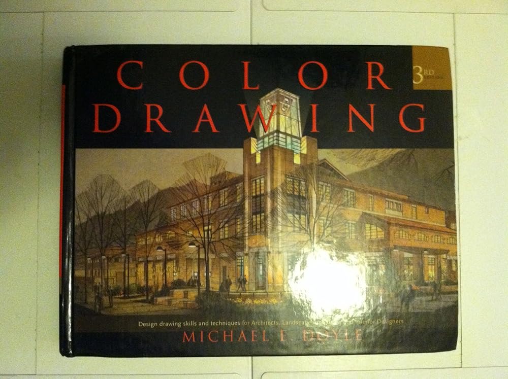Color Drawing: Design Drawing Skills and Techniques for Architects, Landscape Architects, and Interior Designers cover image