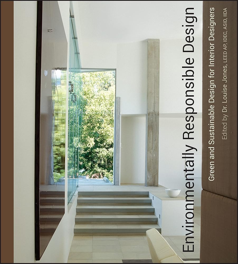 Environmentally Responsible Design: Green and Sustainable Design for Interior Designers cover image