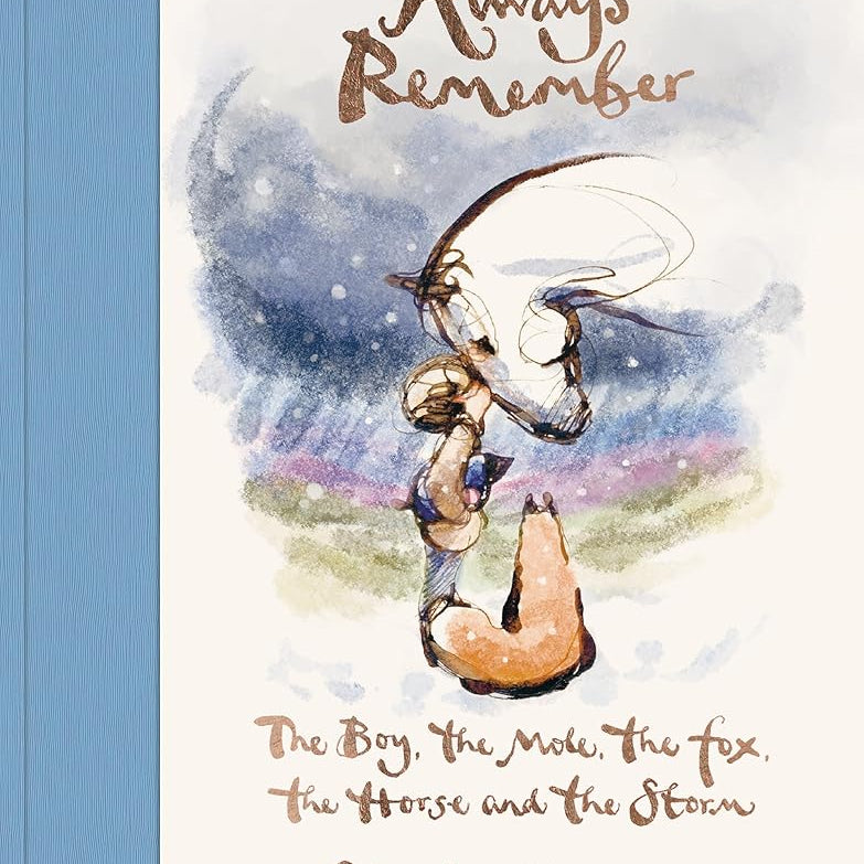 Always Remember: The Boy, the Mole, the Fox, the Horse and the Storm cover image