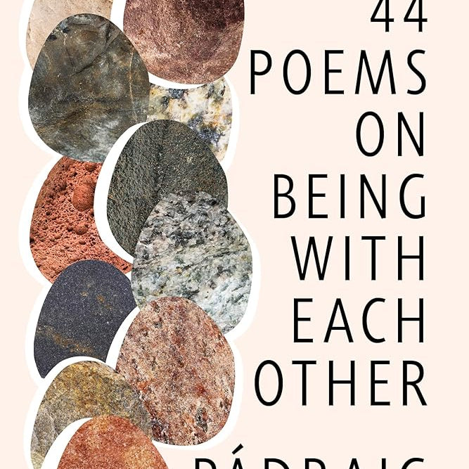 44 Poems on Being with Each Other: A Poetry Unbound Collection cover image